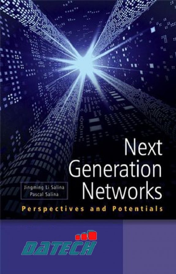 7 đặc điểm của mạng thế hệ tiếp theo (next-generation networking)