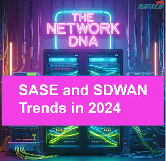 Xu hướng SASE và SDWAN năm 2024