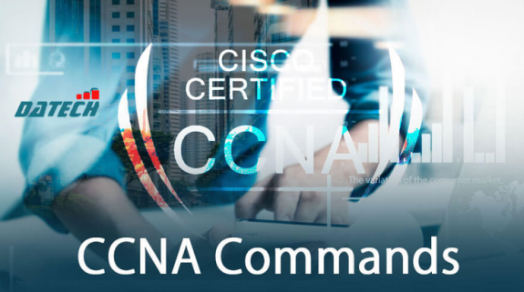 Tổng Hợp Các Lệnh CCNA Và Giải Thích Đầy Đủ